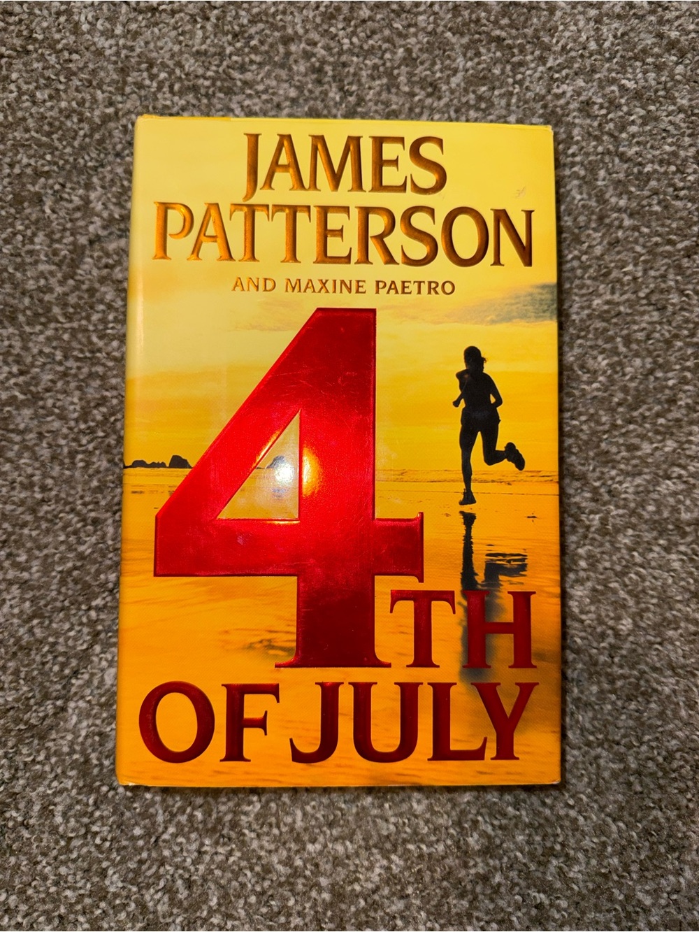 4th of July James Patterson Hard Cover Book